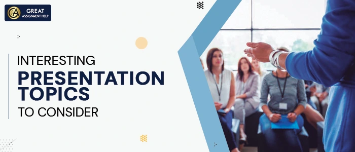Presentation Topics