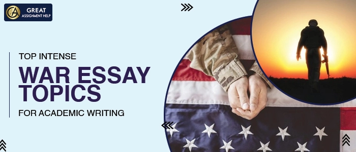 War Essay Topics