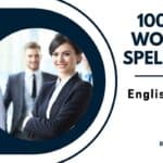 100 Hard Words to Spell in the English Language