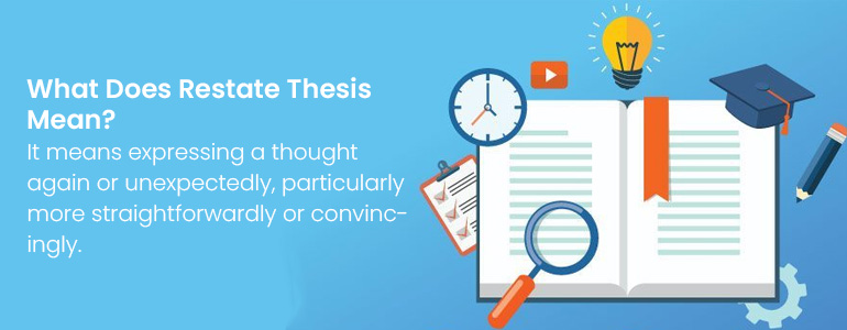 you restate your thesis