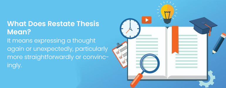 what is restate thesis mean