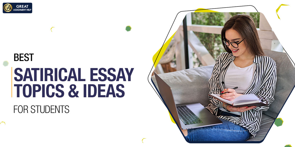 280 Best Satirical Essay Topics and Ideas For Students