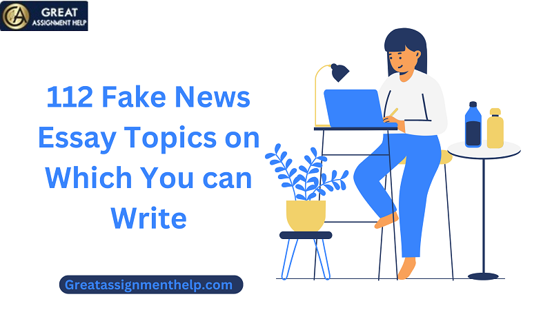 Fake News Essay Topics