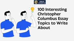 Christopher Columbus Essay Topics