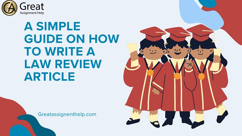 A Simple Guide On How To Write A Law Review Article a-simple-guide-on-how-to-write-a-law-review-article