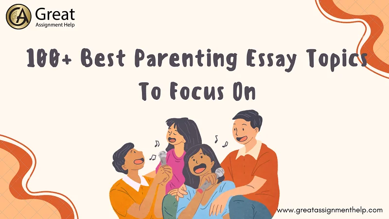 parenting essay topics