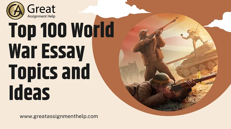 World War Essay Topics