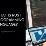What Is Rust Programming Language
