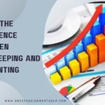 Difference between Bookkeeping and Accounting