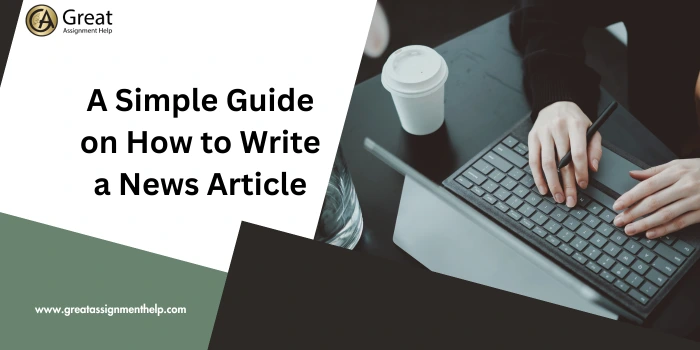 A Simple Guide on How to Write a News Article