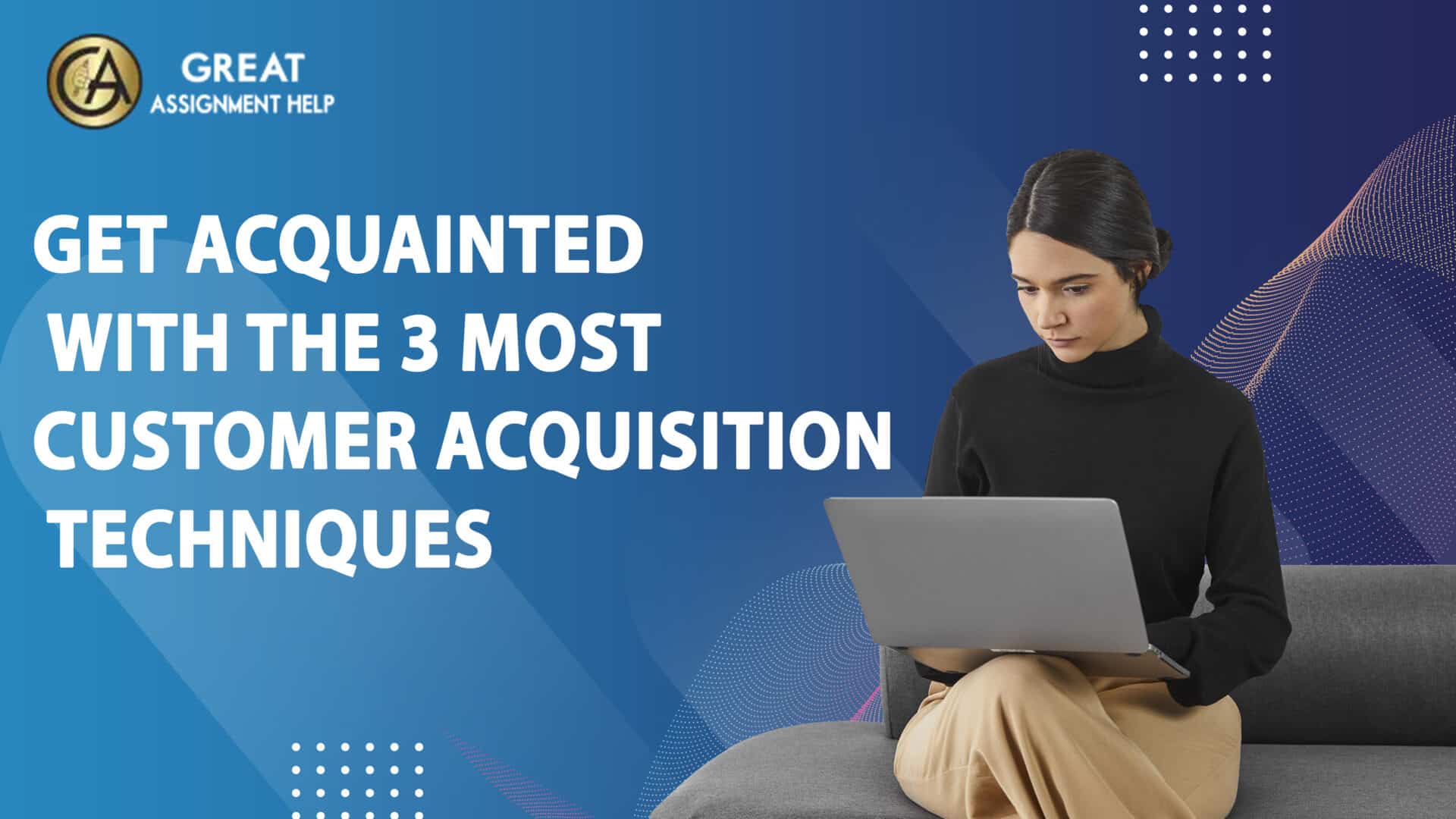 Customer Acquisition Techniques