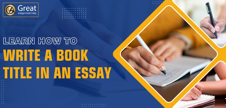 Learn how to write a book title in an essay
