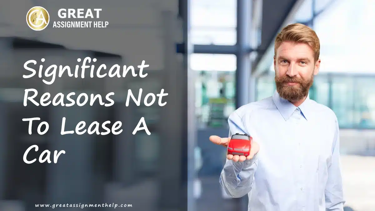 10 Important Reasons Not to Lease a Car