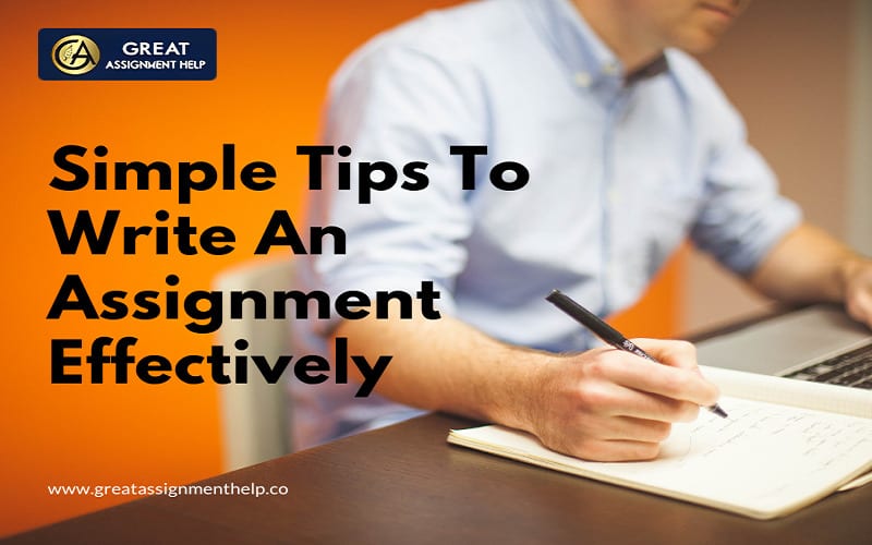 9 Valuable Tips To Write An Assignment Effectively 9-valuable-tips-to-write-an-assignment-effectively