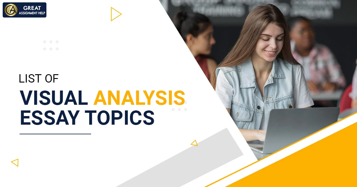 visual analysis essay topics