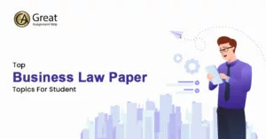 good ways to start an essay examples Business Law Paper Topics