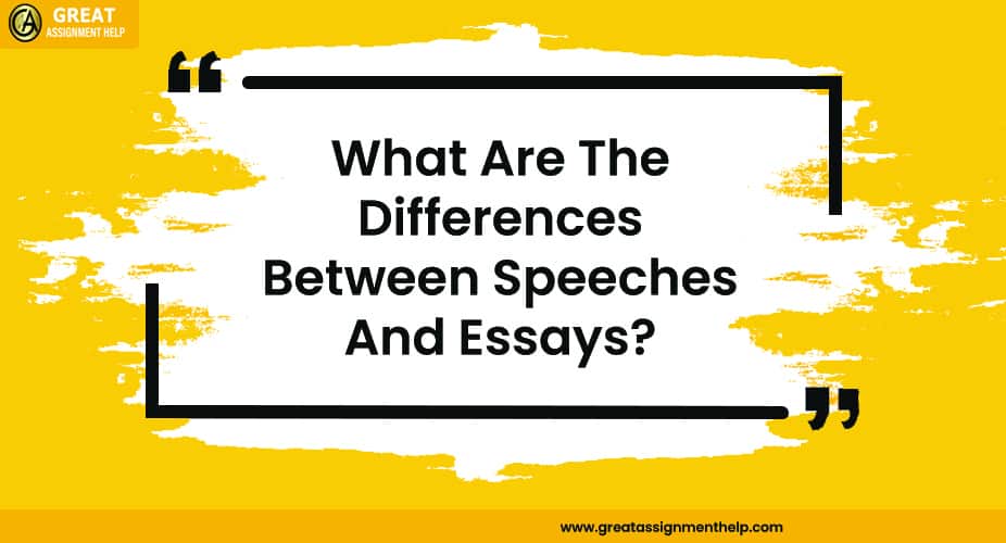 Understand the Differences between Speeches and Essays